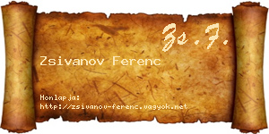 Zsivanov Ferenc névjegykártya